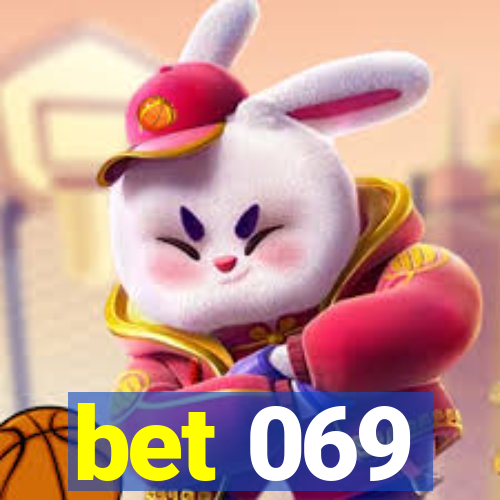 bet 069